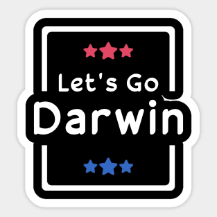 Let's Go Darwin Sticker